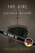 The Sequel to the Girl and the Lusitania Incident - Paperback