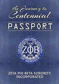 The Journey to Centennial PASSPORT: Zeta Phi Beta Sorority, Incorporated - Paperback