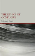 The Ethics of Confucius - Hardcover