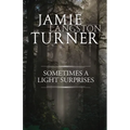 Sometimes a Light Surprises - Paperback