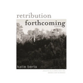 Retribution Forthcoming: Poems - Paperback