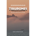 Tiburones: Sundry Tales and A Novela - Paperback