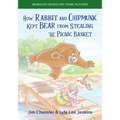 How Rabbit and Chipmunk Kept Bear from Stealing the Picnic Basket - Paperback