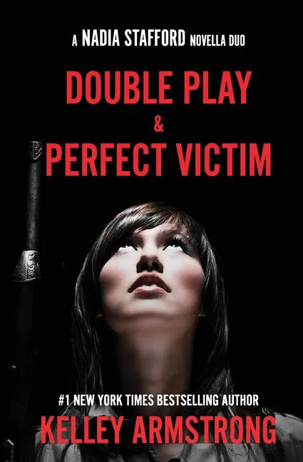 Perfect Victim / Double Play: Nadia Stafford novella duo - Paperback