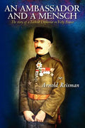 An Ambassador and A Mensch: The story of a Turkish Diplomat in Vichy France - Paperback