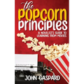 The Popcorn Principles: A Novelist's Guide To Learning From Movies - Paperback