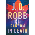 Random in Death: An Eve Dallas Novel - Library Binding