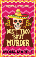 Don't Taco 'Bout Murder - Paperback