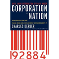 Corporation Nation: How Corporations Are Taking Over Our Lives -- And What We Can Do about It - Paperback