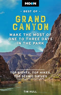 Moon Best of Grand Canyon: Make the Most of One to Three Days in the Park - Paperback
