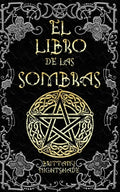 El Libro de las Sombras: hechizos y conjuros: magia roja, blanca y negra - Paperback