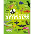 El Mundo En Números: Animales (Our World in Numbers Animals) - Hardcover