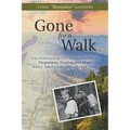 Gone for a Walk: One Woman's Revealing Discovery of Forgiveness, Healing, and Hope While Hiking the Appalachian Trail - Paperback