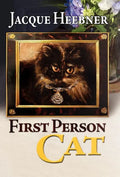 First Person Cat - Hardcover