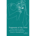 Fragments of My Mind: A Love Letter to Anyone Who's Ever Felt Complicated, Unseen or Misunderstood - Paperback