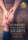 Comfort for Grieving Hearts: Hope and Encouragement For Times of Loss (Large Print) - Paperback