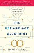 Remarriage Blueprint: How Remarried Couples and Their Families Succeed or Fail - Paperback