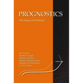 Prognostics: The Science of Making Predictions - Paperback