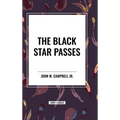The Black Star Passes - Hardcover