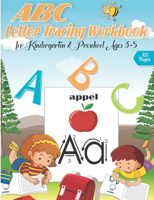 ABC letter Tracing Workbook for Kindergarten & Preschool Ages 3-5: A Fun Book to Practice Writing for Kids Ages 3-5, Alphabet Writing Practice, Letter - Paperback