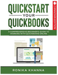 QuickStart Your QuickBooks: A Comprehensive Guide to Working with QuickBooks Online - Paperback