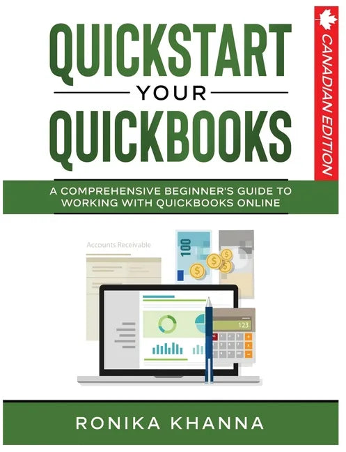 QuickStart Your QuickBooks: A Comprehensive Guide to Working with QuickBooks Online - Paperback