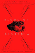 Blood of Brujeria - Paperback