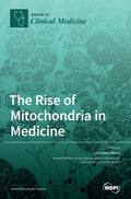 The Rise of Mitochondria in Medicine - Hardcover
