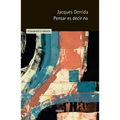 Pensar Es Decir No - Paperback