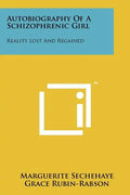 Autobiography Of A Schizophrenic Girl: Reality Lost And Regained - Paperback