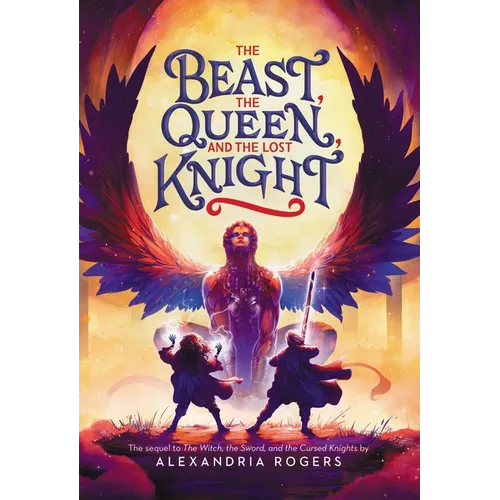 The Beast, the Queen, and the Lost Knight - Hardcover