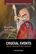 Crucial Events: Why Are Catastrophes Never Expected? - Hardcover