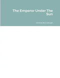 The Emperor Under The Sun - Paperback