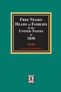 Free Negro Heads of Families in the United States in 1830 - Paperback