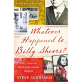 Whatever Happened to Billy Shears? - Paperback