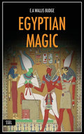 Egyptian Magic: Easy to Read Layout + Illustrated - Hardcover