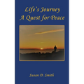 Life's Journey, A Quest for Peace - Paperback
