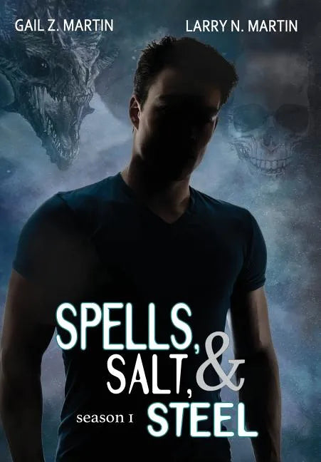 Spells, Salt, & Steel - Season One - Hardcover