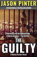 The Guilty: A Henry Parker Novel - Paperback