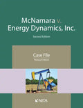 McNamara V. Energy Dynamics, Inc.: Case File - Paperback