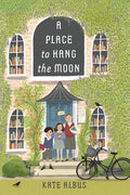 A Place to Hang the Moon - Hardcover