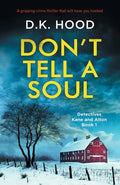 Don't Tell a Soul: A gripping crime thriller that will have you hooked - Paperback