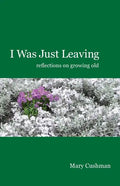 I Was Just Leaving - Paperback