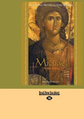 Saint Michael the Archangel: Devotion, Prayers & Living Wisdom - Paperback