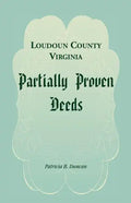 Loudoun County, Virginia Partially Proven Deeds - Paperback