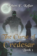 The Curse of Credesar, Book 1 - Paperback