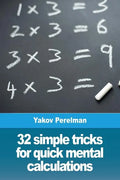 32 simple tricks for quick mental calculations - Paperback