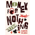 Money for Nothing: Tales from Taylor Street - Volume 1 - Hardcover