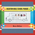 Vacation Bible School Parade - Paperback