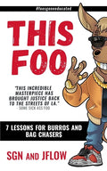 This Foo: 7 Lessons for Burros and Bag Chaser$ - Paperback